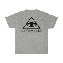 Load image into Gallery viewer, Heavy Cotton Tee —Do Not Wander