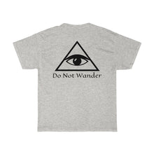 Load image into Gallery viewer, Heavy Cotton Tee —Do Not Wander